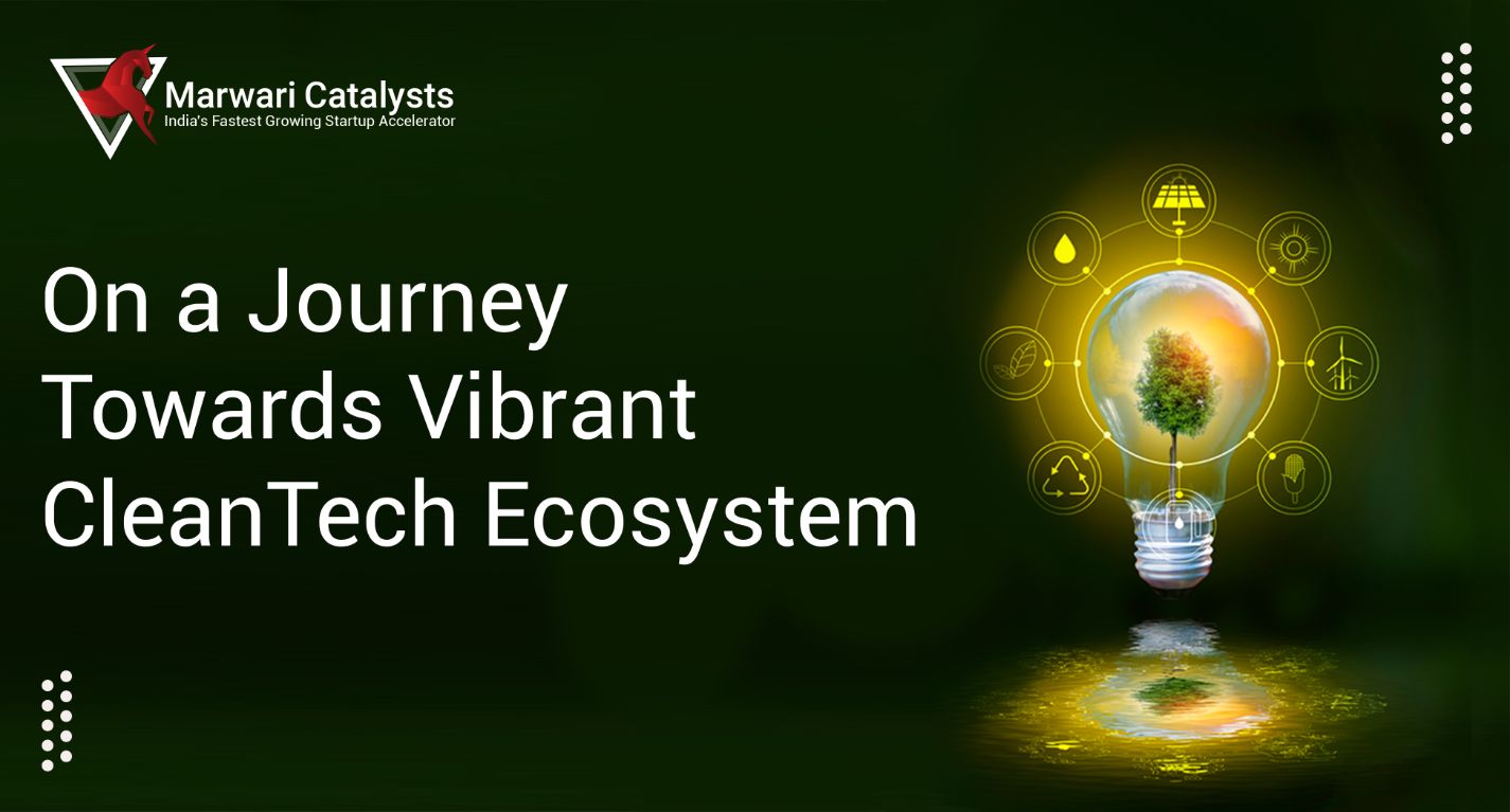 On-A-Journey-Towards-Vibrant-CleanTech-Startup-Ecosystem